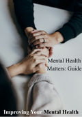 Mental Health Matters: A Practical Guide to Emotional Well-Being